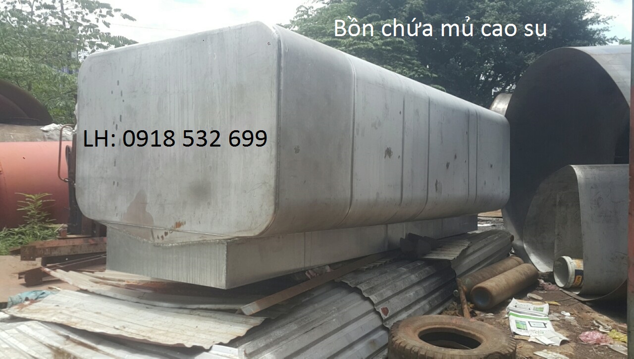 Bồn chứa mủ cao su -0918532699