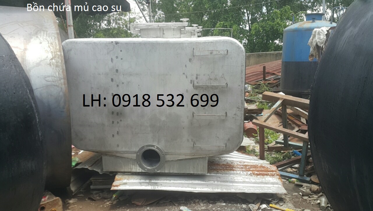 Bồn chứa mủ cao su -0918532699