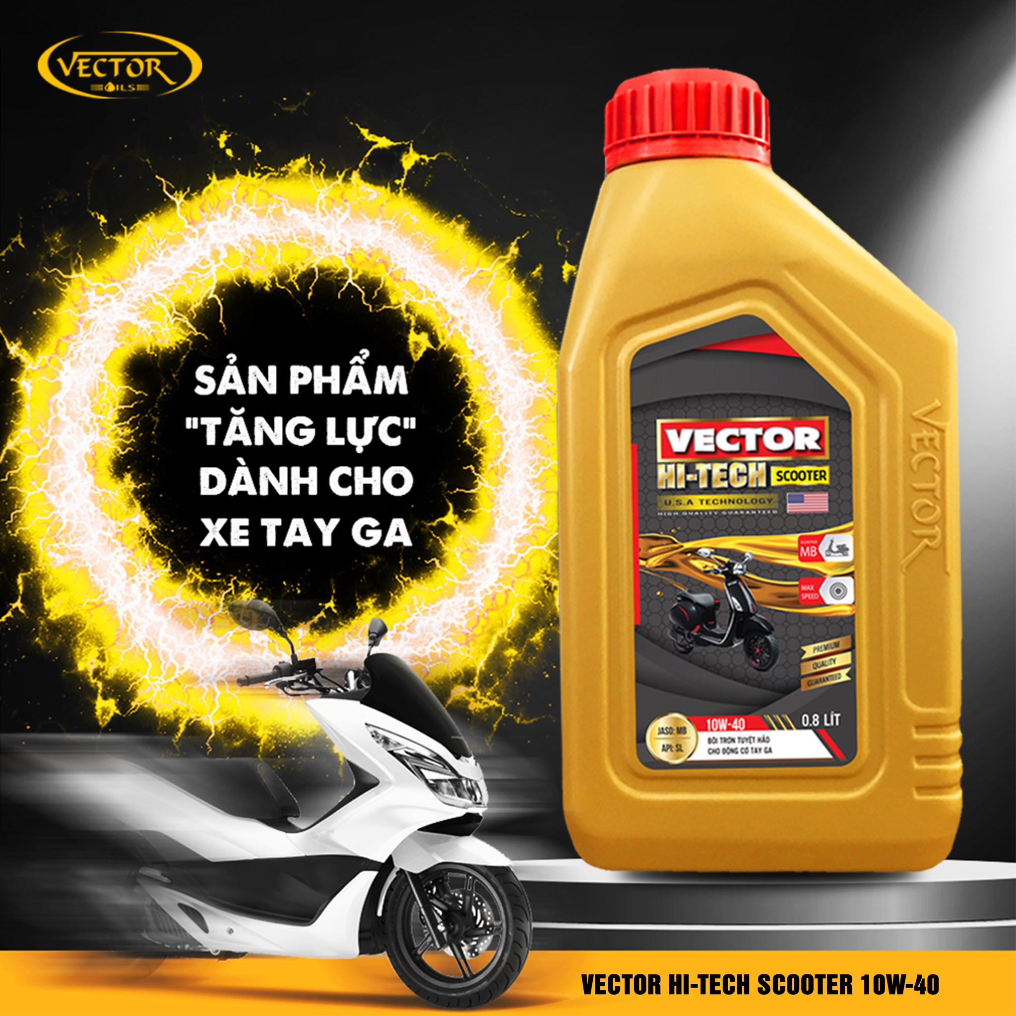 DẦU ĐỘNG CƠ XE TAY GA VECTOR HI-TECH SCOOTER, API: SL, JASO: MB, 10W-40