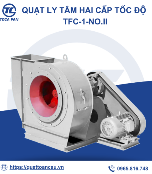 Quạt ly tâm 2 cấp tốc độ TFC-1-NoD.II