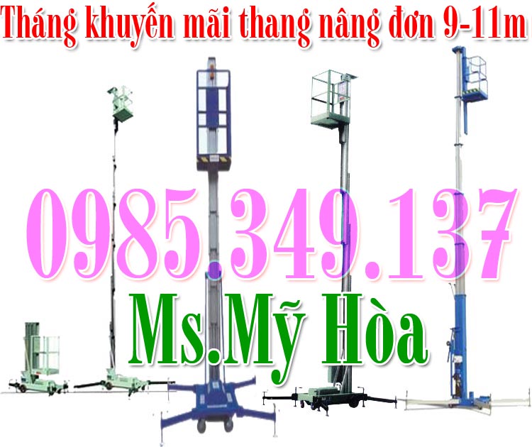 Thang n&acirc;ng đơn 9 m&eacute;t,  11 m&eacute;t